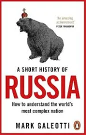 Mark Galeotti a Short History of Russia