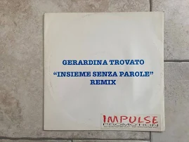 Gerardina Trovato _ Insieme Senza Parole Remix _ Vinile 33giri 12" +