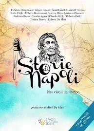 Storie di Napoli. nei vicoli del tempo