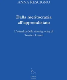 dalla Meritocrazia all'apprendistato. L'attualità della Learning SOCIE - Rescigno Anna