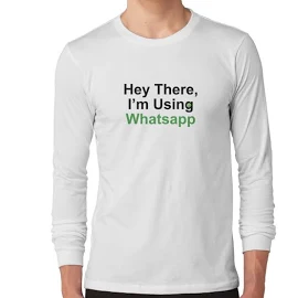 Hey There, I'm Using Whatsapp! | Design | Black & Green Long Sleeve T-Shirt | Redbubble Whatsapp