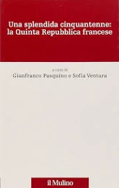 Splendida cinquantenne: la Quinta Repubblica Francese (una)