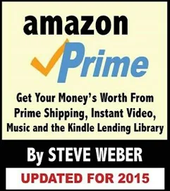Amazon Prime: Get Your Money'S Worth From Prime Shipping, Instant Video, Music, And The Kindle