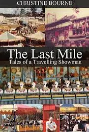 The Last Mile: Tales of a Travelling Showman [書籍]