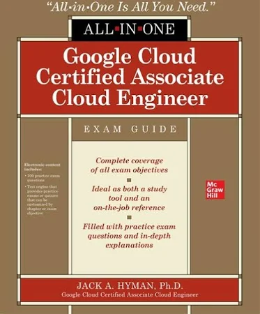 Google Cloud Certified Associate Cloud Engineer All-in-one Exam Guide (Paperback)