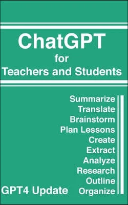 ChatGPT for Teachers and Students (Paperback)