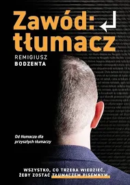 Remigiusz Bodzenta Zawód tłumacz