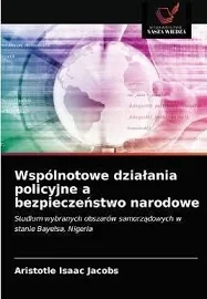 Wspólnotowe działania policyjne a bezpieczeństwo narodowe - Isaac Jacobs Aristotle