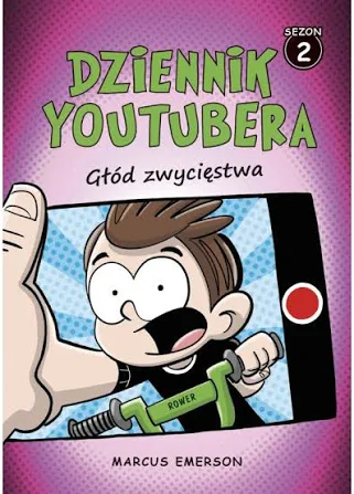 DZIENNIK YOUTUBERA. GŁÓD ZWYCIĘSTWA