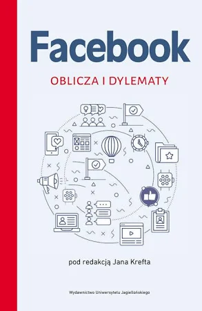 Facebook Oblicza i dylematy