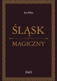 Jan Hahn Śląsk magiczny