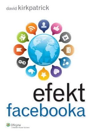 Efekt facebooka - David Kirkpatrick - książka