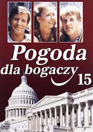 Pogoda Dla Bogaczy, 15 (odcinki 29-30)