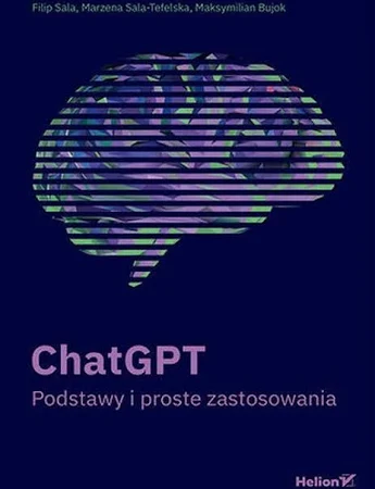 CHATGPT. PODSTAWY I PROSTE ZASTOSOWANIA