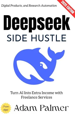 Deepseek Side Hustle: