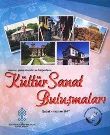 Kültür Sanat Buluşmaları - Şubat/Haziran 2017 (Haberler, Gazete Küpurları ve Fotoğraflarla) (Birinci Baskı)