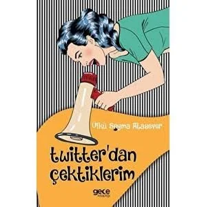 Twitter'dan Çektiklerim