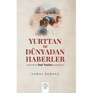 Yurttan Ve Dünyadan Haberler Gezi Yazıları