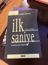 İlk Saniye ( Evrenden Son Haberler ) - Hubert Reeves