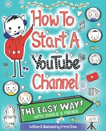 How To Start A YouTube Channel - The Easy Way: With Charlie & Friends