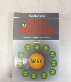 Devlet ve Demokrasi (Egemenlik - Hegemonya - İdeoloji) (1. baskı) - Hüsnü Aksoy