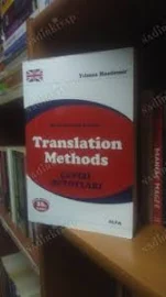 Translation Methods; Çeviri Metotları 26.BASKI - Yılmaz Hasdemir