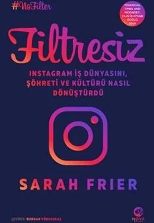Filtresiz Instagram İş Dünyasını, Şöhreti Ve Kültürü Nasıl Dönüştürdü