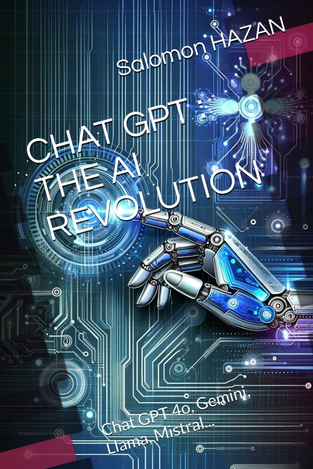CHAT GPT : THE AI REVOLUTION Kağıt Kapak – 13 Nisan 2023