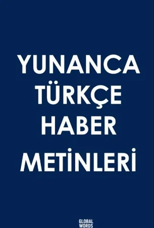 Yunanca Türkçe Haber Metinleri / Kolektif