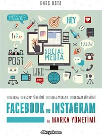 Facebook Ve Instagram Ile Marka Yönetimi / Enes Usta