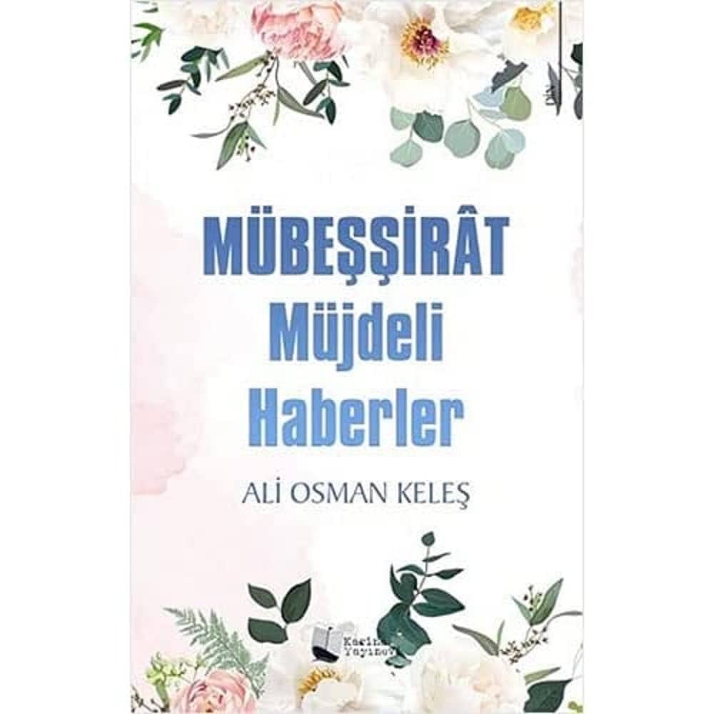 MÜBEŞŞİRAT - Müjdeli Haberler