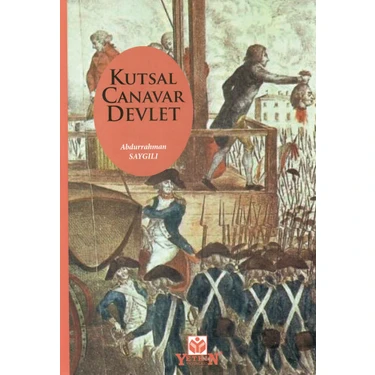 Kutsal Canavar Devlet - Abdurrahman Saygılı