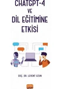 CHATGPT - 4 ve Dil Eğitimine Etkisi