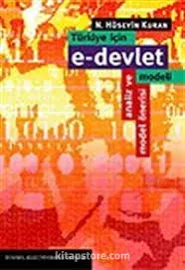 Türkiye İçin E-devlet Modeli Analiz Ve Model Önerisi