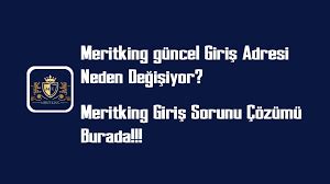 Meritking güncel giriş 2025 | Yeni üyeler için hoş geldin ... Meritking’in güncel