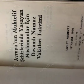 Avrupa'nın muhtelif şehirlerinde yaşayan müslümanlar için devamlı namaz vakitleri takvimi Cep kitabı 1976