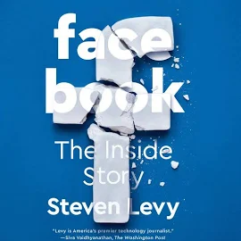 Facebook: The Inside Story [Book]