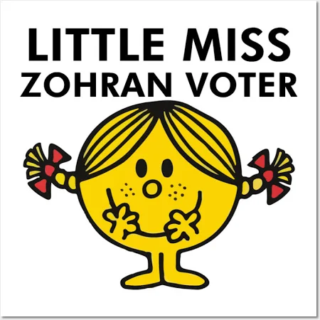 Little Miss Zohran Voter - Nyc Mayor Poster