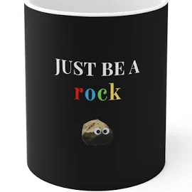 Just Be A Rock Mug Everything Everywhere All at Once Mug