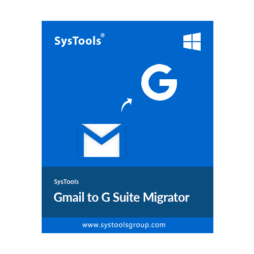 SysTools Gmail to G Suite Migration Tool