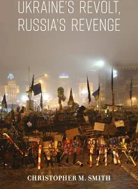 Ukraine's Revolt, Russia's Revenge [eBook]