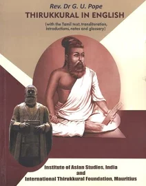 Thirukkural in English: With the Tamil Text, Transliteration, Introductions, Notes and Glossary [Book]