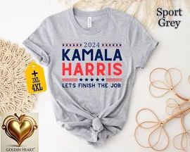 GoldenHeartShirt 2024 Kamala Harris Let's Finish The Job Shirt, President Kamala Harris 2024 Shirt, Madam President Kamala Harris Shirt, Kamala Rally Shirt