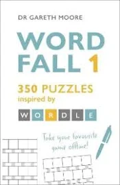 Word Fall 1: 350 Puzzles Inspired by Wordle [Book]