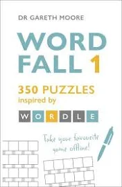 Word Fall 1: 350 Puzzles Inspired by Wordle [Book]