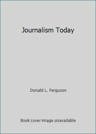 Journalism Today (Hardcover - Used) 0844256757 9780844256757