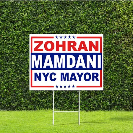 Zohran Mamdani NYC Mayor Election Race Red White & Blue Yard Sign with Metal H Stake New York City Mayor