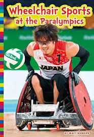 (25 copies) Paperback Wheelchair Sports at the Paralympics by Matt Bowers