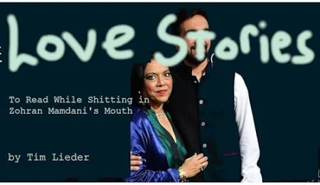Love Stories to Read While Shitting in Zohran Mamdani's Mouth