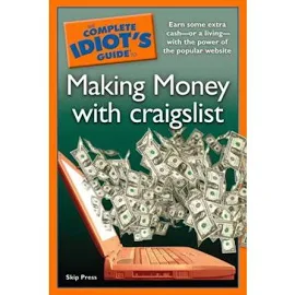 The Complete Idiot's Guide to Making Money with craigslist (Paperback - Used) 1592579493 9781592579495